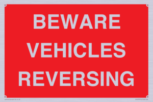 BEWARE VEHICLES REVERSING
